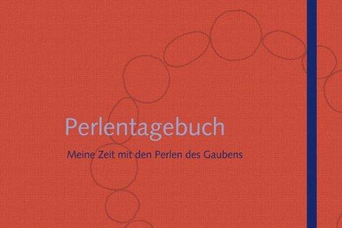 Perlentagebuch: Meine Zeit mit den Perlen des Glaubens