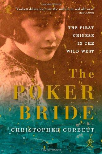 The Poker Bride: The First Chinese in the Wild West