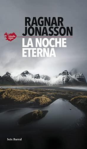 La noche eterna (Serie Islandia Negra 4) (Biblioteca Formentor, Band 4)