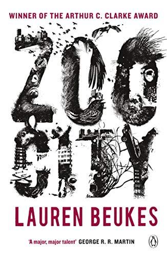 Zoo City: The gripping and original WINNER of the 2011 Arthur C Clarke award