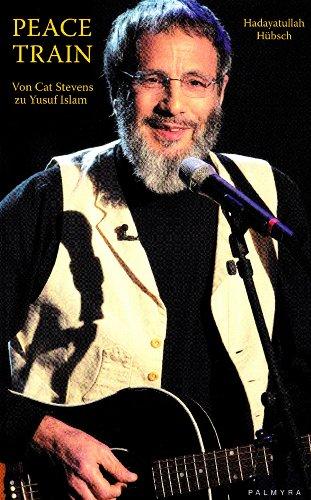 Peace Train: Von Cat Stevens zu Yusuf Islam