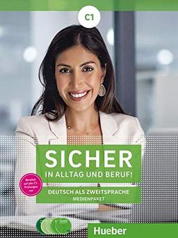 Sicher in Alltag und Beruf! C1: 2 Audio-CDs zum Kursbuch, 2 Audio-CDs zum Arbeitsbuch und 1 DVD zum Kursbuch.Deutsch als Zweitsprache / Medienpaket