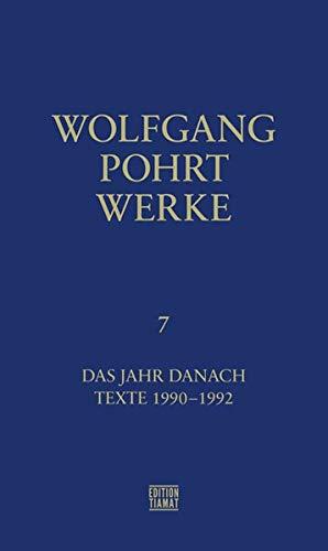 Werke Band 7: Das Jahr danach, Texte 1990-1992 (Critica Diabolis)