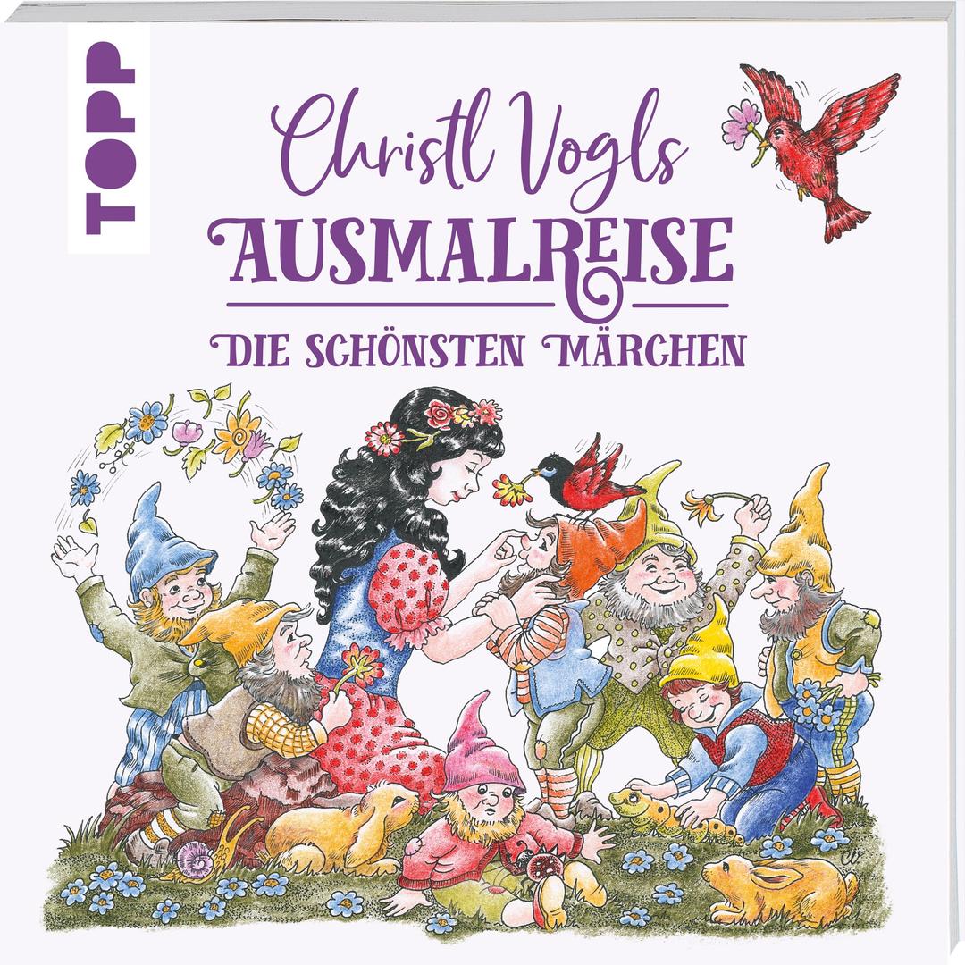 Christl Vogls Ausmalreise - Die schönsten Märchen: Ausmalen & träumen