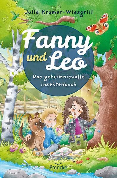 Fanny und Leo: Das geheimnisvolle Insektenbuch