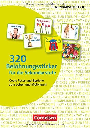 320 Belohnungssticker für die Sekundarstufe: Geniale Fotos und Sprüche zum Loben und Motivieren. 8 Stickerbögen