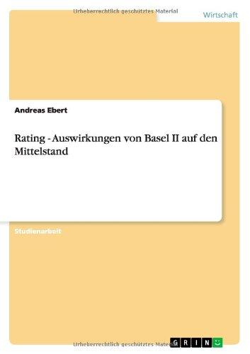 Rating - Auswirkungen von Basel II auf den Mittelstand