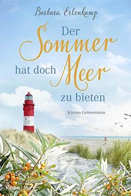 Der Sommer hat doch Meer zu bieten: Küsten-Liebesroman