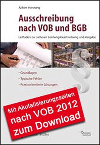 Ausschreibung nach VOB und BGB: Leitfaden zur sicheren Leistungsbeschreibung und Vergabe