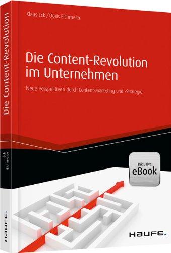 Die Content-Revolution im Unternehmen: Neue Perspektiven durch Content-Marketing und -Strategie