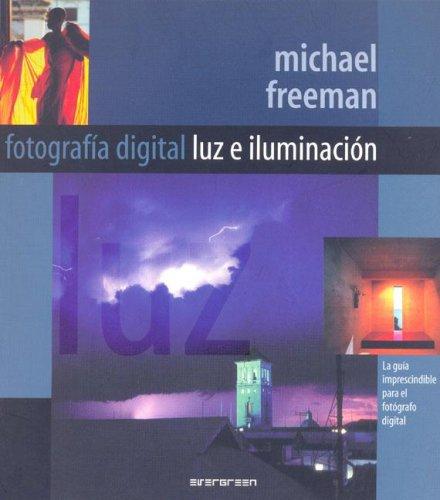 Fotografia Digital - Luz E Iluminacion