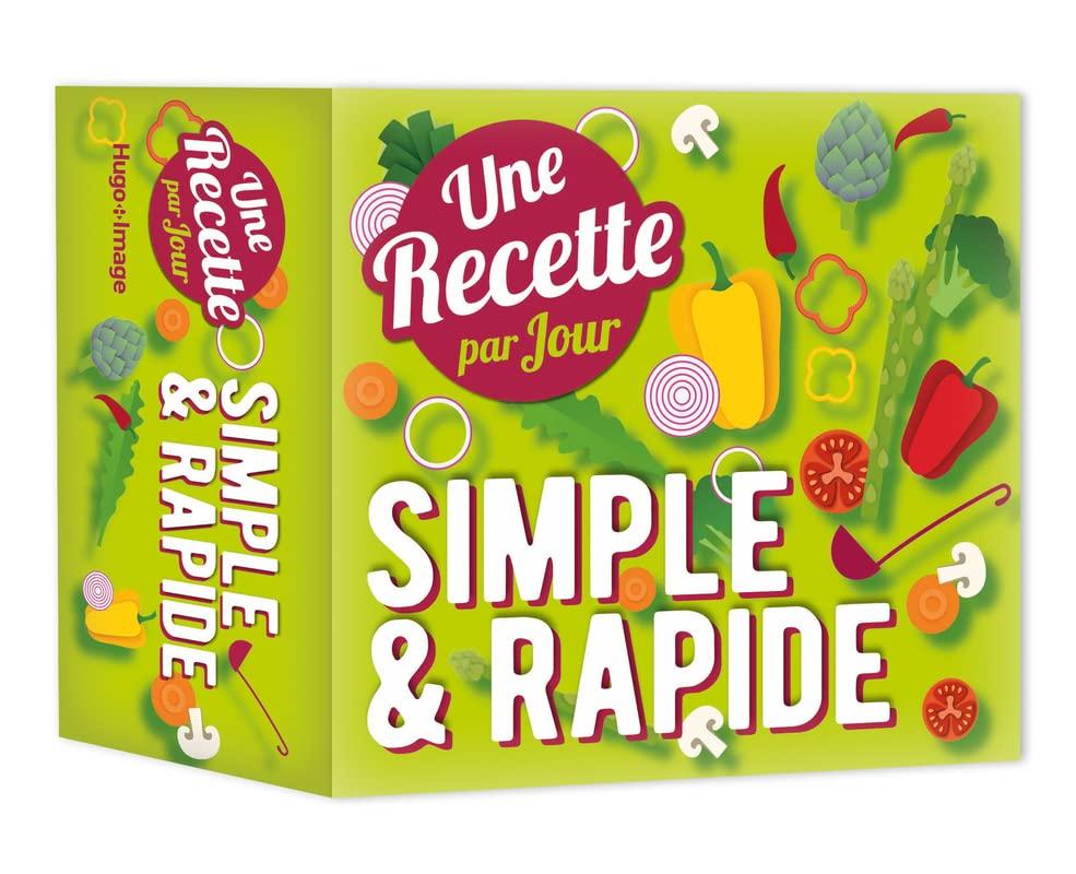 Simple & rapide : une recette par jour : 2023