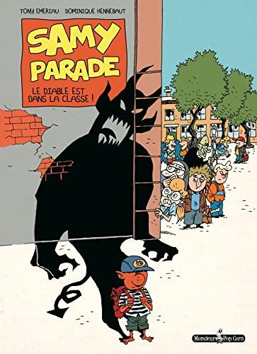 Samy Parade. Vol. 1. Le diable est dans la classe !