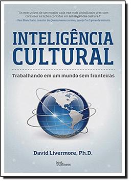 Inteligencia Cultural. Trabalhando Em Um Mundo Sem Fronteir (Em Portuguese do Brasil)