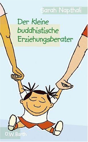 Der kleine buddhistische Erziehungsberater