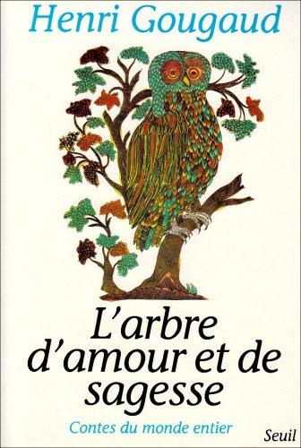 L'arbre d'amour et de sagesse : contes du monde entier