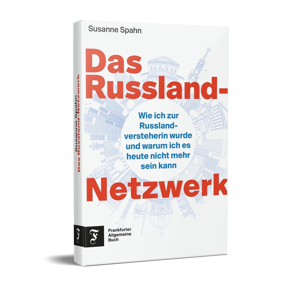 Das Russland-Netzwerk: Wie ich zur Russland-Versteherin wurde und warum ich es heute nicht mehr sein kann | Eine umfassende Analyse der Einflussnahme von russischen Medien in Deutschland