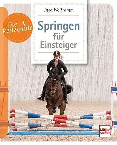 Springen für Einsteiger (Die Reitschule)