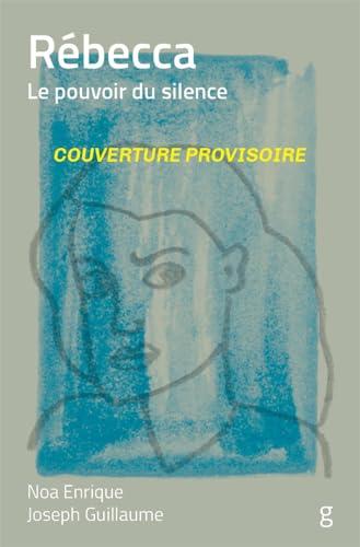 Rébecca : le pouvoir du silence