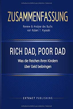 Zusammenfassung: Rich Dad, Poor Dad: Review & Analyse des Buchs von Robert Kiyosaki