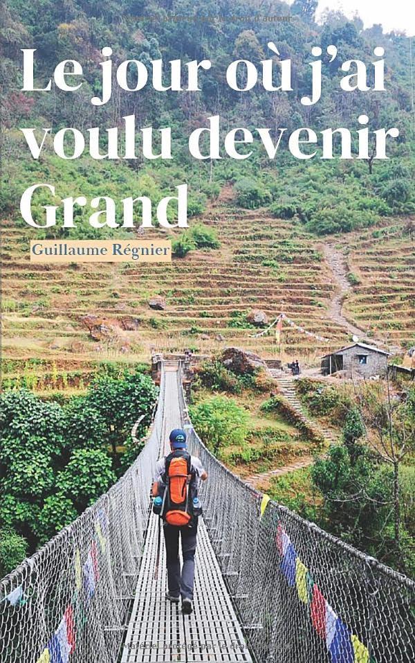 Le jour où j'ai voulu devenir grand