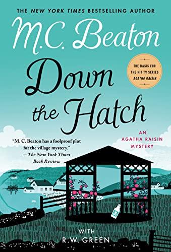 Down the Hatch: An Agatha Raisin Mystery (The Agatha Raisin Mysteries)