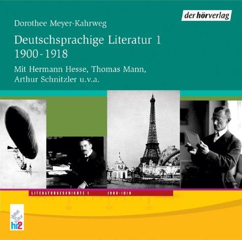 Deutschsprachige Literatur 1. 1900-1918. 2CD's