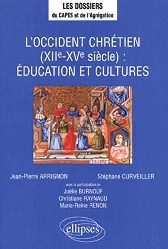 L'Occident chrétien, XIIe-XVe siècle : éducation et cultures