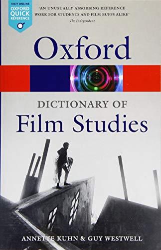 Kuhn, A: Dictionary of Film Studies (Oxford Quick Reference)