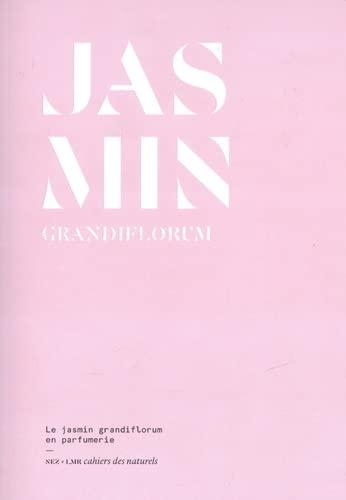 Jasmin grandiflorum : le jasmin grandiflorum en parfumerie