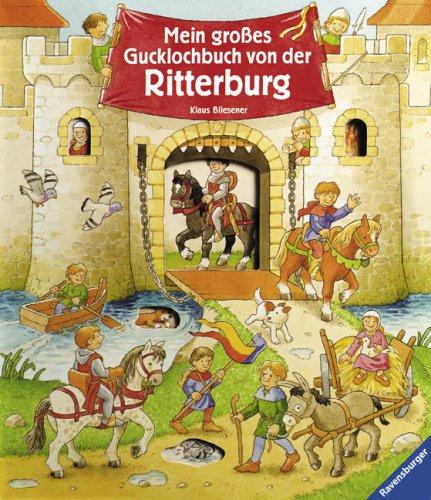 Mein großes Gucklochbuch von der Ritterburg