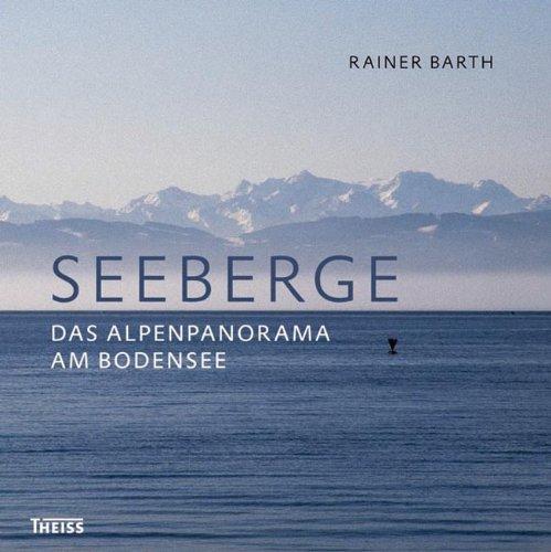 Seeberge: Das Alpenpanorama am Bodensee