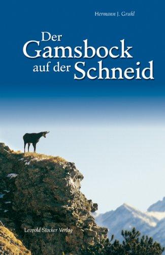 Der Gamsbock auf der Schneid