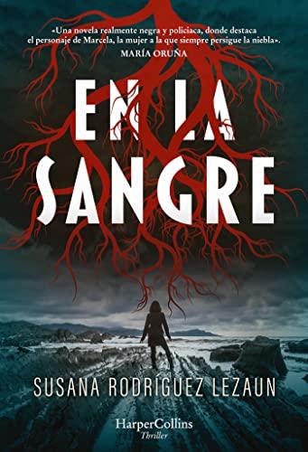 En la sangre (In the blood - Spanish Edition) (HarperCollins)