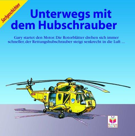 Unterwegs mit dem Hubschrauber