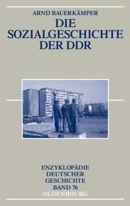 Die Sozialgeschichte der DDR