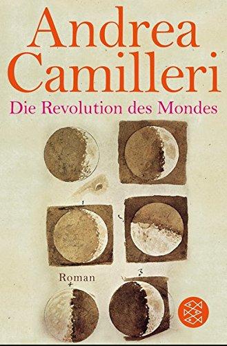 Die Revolution des Mondes: Roman