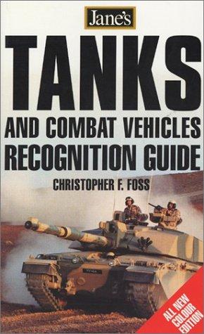 Jane's Tank & Combat Vehicle Recognition Guide (Jane's Tanks Recognition Guide)