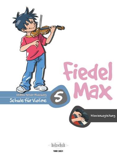 Fiedel Max - Klavierbegleitung zur Violinschule, Band 5: Klavierbegleitung zur Schule