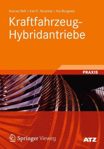 Kraftfahrzeug-Hybridantriebe: Grundlagen, Komponenten, Systeme, Anwendungen (ATZ/MTZ-Fachbuch)