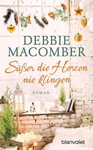 Süßer die Herzen nie klingen: Roman