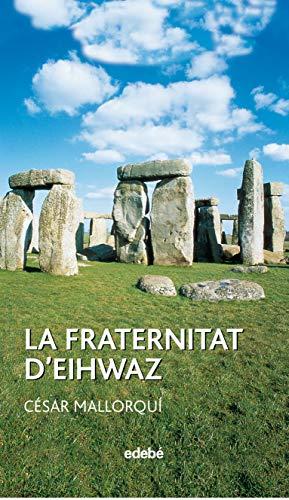 La fraternitat d'Eihwaz (Periscopi, Band 7)