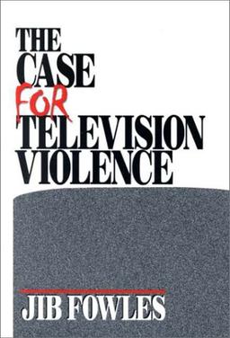 The Case for Television Violence