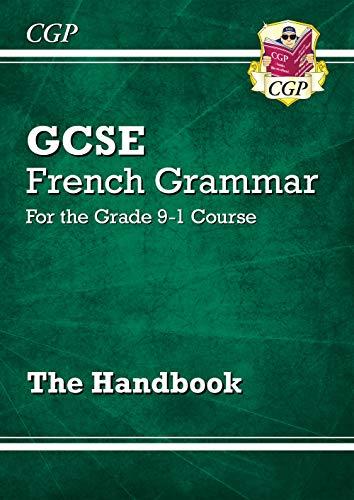 New GCSE French Grammar Handbook - for the Grade 9-1 Course