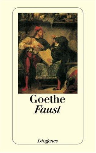 Faust: Der Tragödie erster und zweiter Teil