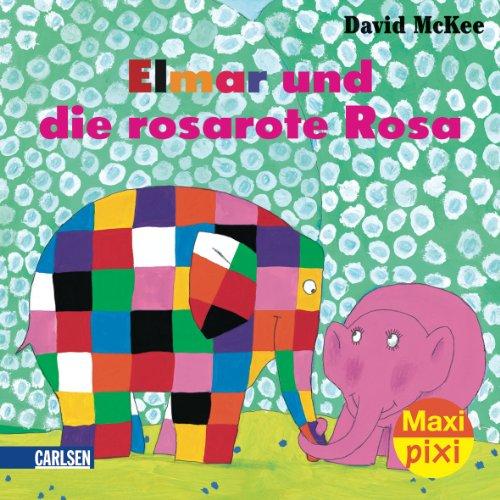 Maxi-Pixi Nr. 21: Elmar und die rosarote Rosa