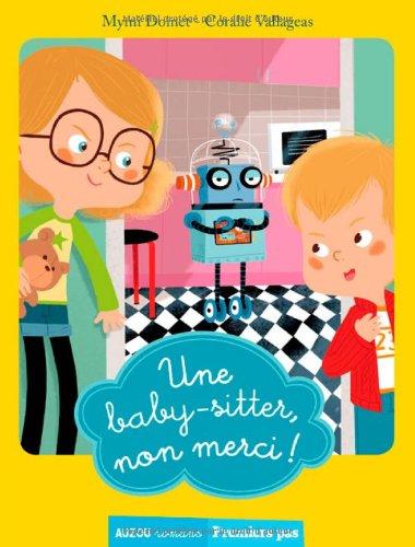 Une baby-sitter, non merci !