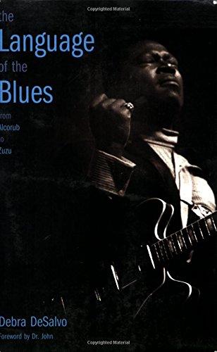 The Language of the Blues: From Alcorub to Zuzu