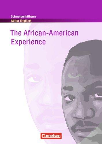 Schwerpunktthema Abitur Englisch: The African-American Experience: Textheft