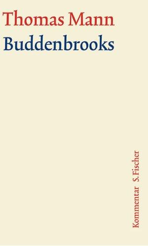 Thomas Mann, Grosse Kommentierte Frankfurter Ausgabe: Buddenbrooks: Kommentar: Verfall einer Familie: 1/2